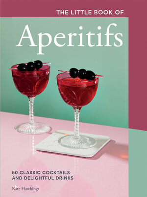 cover image of The Little Book of Aperitifs
